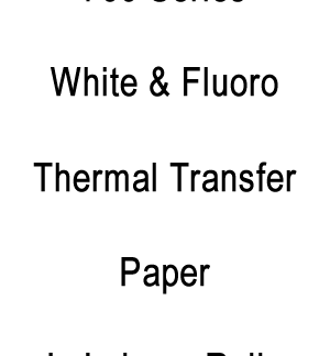 700 Series – Fluoro Plain Paper Labels on Rolls